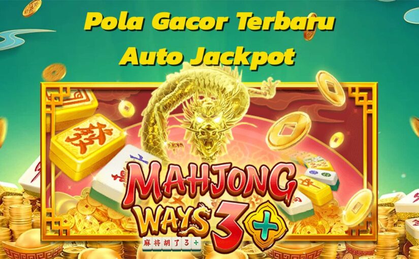 Rahasia Kemenangan Besar dalam Slot Gacor Mahjong